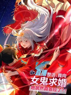 Komik During The Live Streaming, I Proposed To A Female Ghost – And She Actually Agreed!